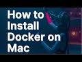 How to Install Docker on Mac in 2 minutes