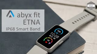 ABYX FIT ETNA Smartwatch - ABYX FIT TOUCH App - Android \u0026 iOS - IP68 connected bracelet - Unboxing