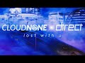 CloudNone & Direct - lost with u [fading EP]