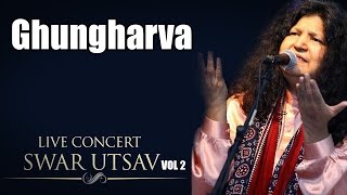 Ghungharva - Abida Parveen ( Album: Live concert Swarutsav 2000 ) | Music Today