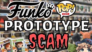 The Funko Pop Prototype Scam