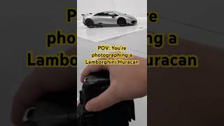 POV: YOU’RE PHOTOGRAPHING A LAMBORGHINI HURACAN!