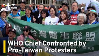 WHO Chief Confronted by Pro-Taiwan Protesters | TaiwanPlus News