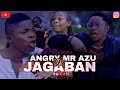 JAGABAN vs ANGRY MR AZU | ANGRY MR AZU COMEDY FT. JAGABAN