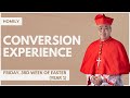 Conversion Experience - William Cardinal Goh (Homily - 28 Apr 2023)