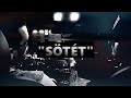 BORN2FALL - SÖTÉT (OFFICIAL MUSIC VIDEO)