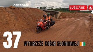 37.Przekraczamy Granicę Liberii 🇱🇷 i Wjeżdżamy na Off-Road do Wybrzeża Kości Słoniowej!🇨🇮