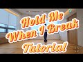 📝 Hold Me When I Break (Intermediate) Tutorial