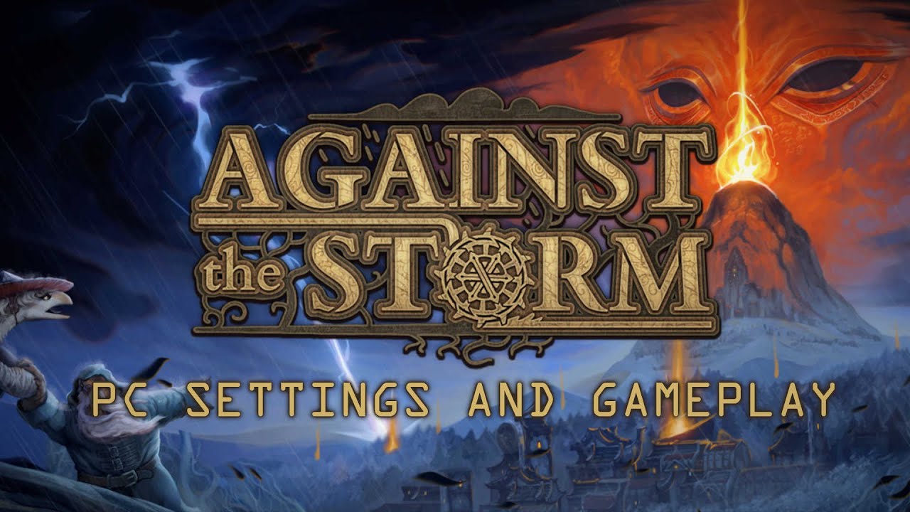 Against The Storm (PC) - Settings And Early Access Gameplay - YouTube