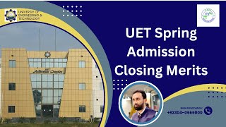 UET Lahore 3rd Merit List 2025 I UET Spring Admission third Merit List I UET Lahore Closing Merits