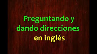 Inglés Americano - Preguntando y Dando Direcciones (Lección 166)