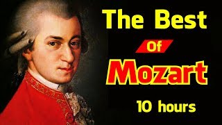 The Best of Mozart - 10 hours for Studying, Concentration, Relaxation
