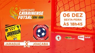 Jaraguá x Joaçaba | Campeonato Catarinense Futsal Série Ouro