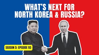 What's Going on with North Korea-Russia Cooperation? | The Capital Cable #93