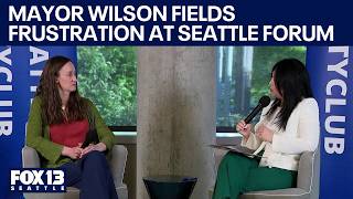 Mayor Wilson fields frustration at Seattle forum | FOX 13 Seattle