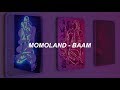 MOMOLAND(모모랜드) - BAAM(배앰) Easy Lyrics