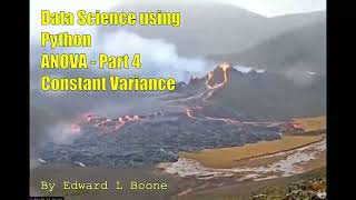 Data Science using Python ... ANOVA - Part 4 Constant Variance