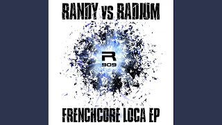Frenchcore Loca (Original Mix)