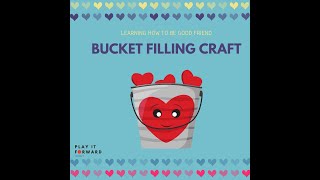 Bucket Filling Craft