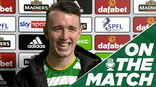 On the Match: David Turnbull | Celtic 2-0 Ross County | A goal and MOTM performance!