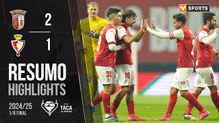 Resumo: Braga 2-1 Lusitano Évora 1911 (Taça de Portugal 24/25)