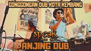 Speak Inna Dub - Anjing Dub - Away (with DNLFX)