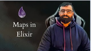 Maps in Elixir programming language