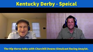 Kentucky Derby 2020 Special - Churchill Downs simulcast analyst joins us to talk Churchill Downs.