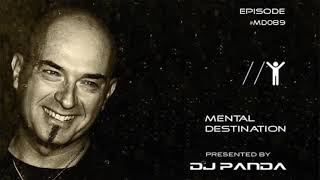 Mental Destination presented by Dj Panda Episode #MD089