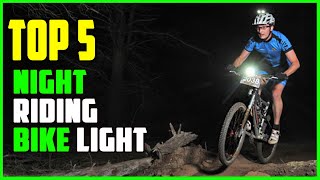 TOP 5: Best Bike Light for Night Riding 2023