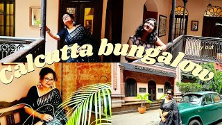 Calcutta Bungalow Kolkata|A Heritage Staycation In the Heart of the City| Calcutta bungalow Review