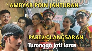 TURONGGO JATI LARAS‼️janturan part2 glansaran ,gerrr