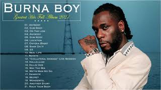 The Best Songs Burna boy Greatest Hits 2021 -  Burna boy AFROBEAT  MIX  Best Son