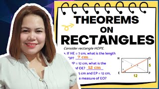 THEOREMS ON RECTANGLE| GRADE 9| Q3W3