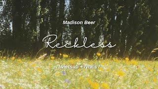 Reckless - Madison Beer [ vietsub - lyrics ]