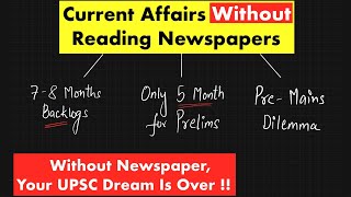 Completing UPSC Current Affairs *Without* Reading Any Newspaper !!