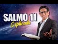 ✅ SALMO 11 - EXPLICADO 🔥 | Reavivados por su Palabra || 17 DE MAYO 2023