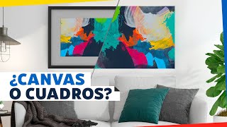 Cómo transformar tus muros | Canvas vs. cuadros