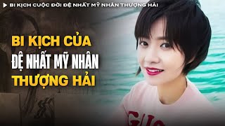 Bi Kịch Cuộc Đời Đệ Nhất Mỹ Nhân Thượng Hải - Nhảy Từ Lầu 28 Vì Chồng Trăng Hoa | Vụ Án Có Thật