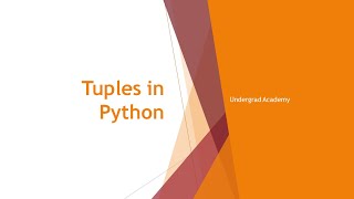 Tuples in Python | Python Programming Lesson 7 | Undergrad Academy