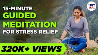 15-Minute Guided Meditation for Stress Relief | Mindfulness Meditation in Hindi | Shivangi Desai