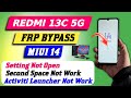 All Redmi Miui 14 Frp remove :- Redmi 13c 5g Frp bypass Without second space - New solution 2024