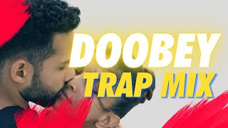 Dubey Song Bass Trap Mix l Gehraiyaan Besabar Besafar Hun Dube Song Remix