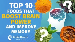 Top 10 Foods That Boost Brain Power And Improve Memory