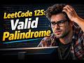 Valid Palindrome - LeetCode 125: The Optimal Python Solution