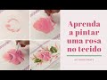 Aprenda a pintar uma rosa no tecido - por Denise Emery