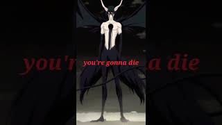 Bleach Your gonna die, I'm gonna kill you #anime #bleach #shorts