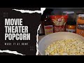 Make Movie Theater Popcorn at Home with These 3 Ingredients