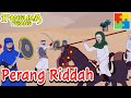 Perang Riddah Full Version - Era Khalifah Abu Bakar Ash Shiddiq | Panglima Perang Channel