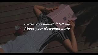 cub sport - hawaiian party | lyrics